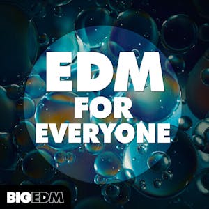 EDM For Everyone